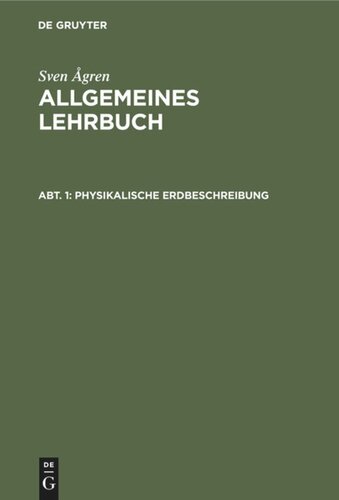 Allgemeines Lehrbuch: Abt. 1 Physikalische Erdbeschreibung