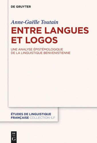 Entre langues et logos: Une analyse épistémologique de la linguistique benvenistienne