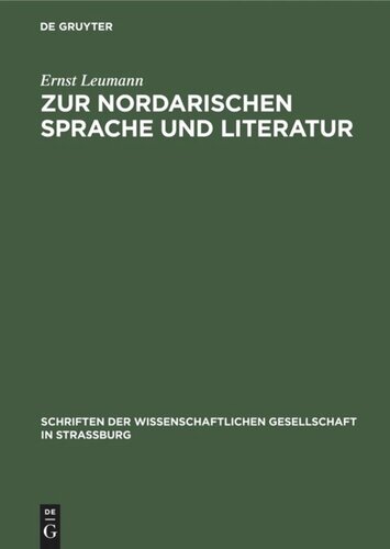 Zur nordarischen Sprache und Literatur: Vorbemerkungen und vier Aufsätze mit Glossar