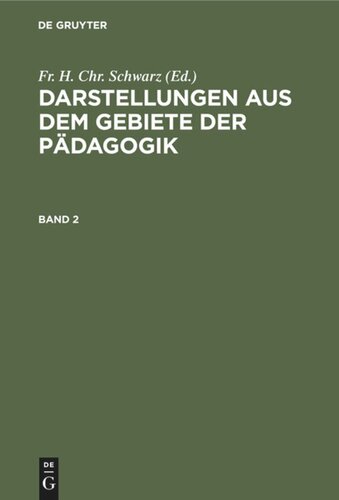 Darstellungen aus dem Gebiete der Pädagogik: Band 2