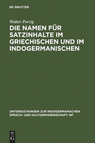 Die Namen für Satzinhalte im Griechischen und im Indogermanischen