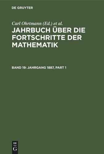 Jahrbuch über die Fortschritte der Mathematik: Band 19 Jahrgang 1887