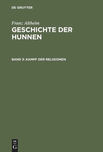 Geschichte der Hunnen: Band 3 Kampf der Religionen