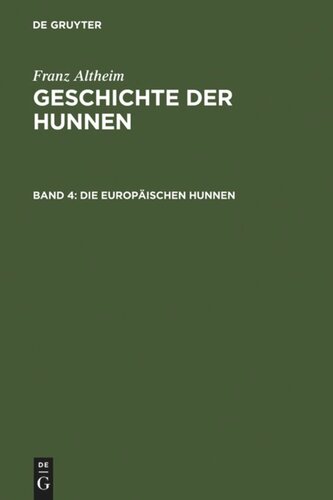 Geschichte der Hunnen: Band 4 Die europäischen Hunnen