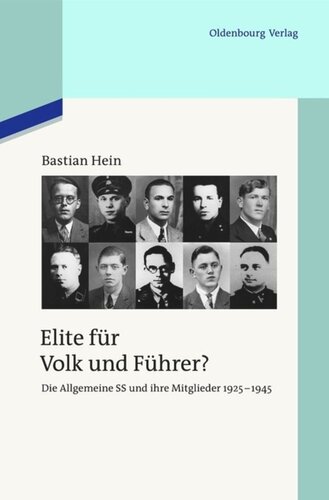 Elite für Volk und Führer?: Die Allgemeine SS und ihre Mitglieder 1925-1945