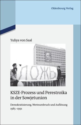 KSZE-Prozess und Perestroika in der Sowjetunion: Demokratisierung, Werteumbruch und Auflösung 1985-1991