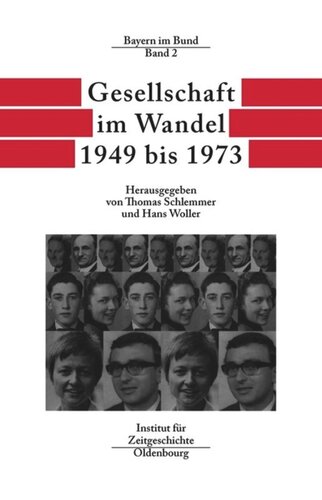 Bayern im Bund: Band 2 Gesellschaft im Wandel 1949 bis 1973