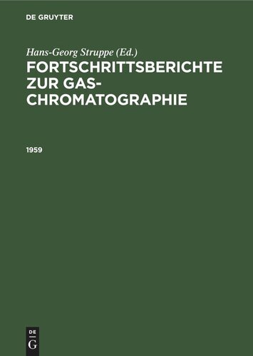 Fortschrittsberichte zur Gas-Chromatographie: 1959