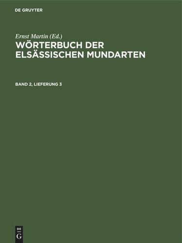 Wörterbuch der elsässischen Mundarten: Band 2, Lieferung 3