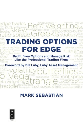 Trading Options for Edge: Profit from Options and Manage Risk Like the Professional Trading Firms