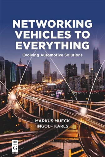 Networking Vehicles to Everything: Evolving Automotive Solutions