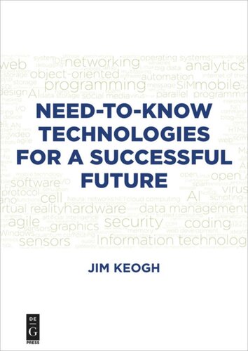 Need-to-Know Technologies for a Successful Future