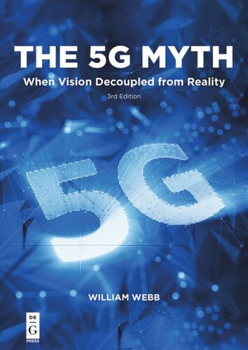 The 5G Myth: When Vision Decoupled from Reality