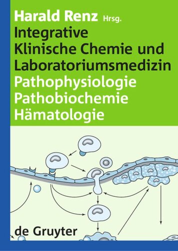 Integrative Klinische Chemie und Laboratoriumsmedizin: Pathophysiologie, Pathobiochemie, Hämatologie