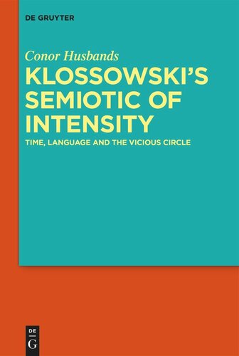 Klossowski's Semiotic of Intensity: Time, Language and The Vicious Circle