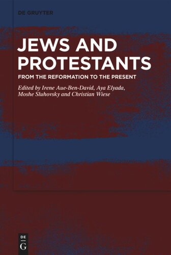 Jews and Protestants: From the Reformation to the Present