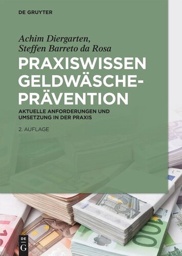 Praxiswissen Geldwäscheprävention: Aktuelle Anforderungen und Umsetzung in der Praxis