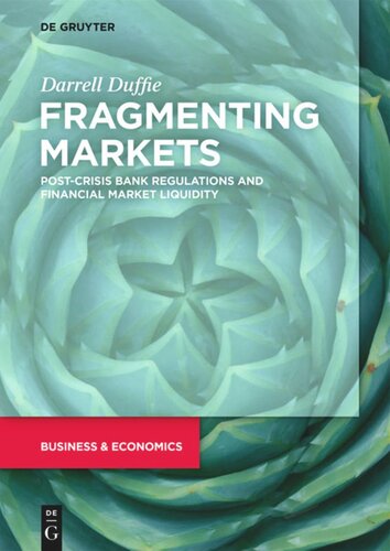 Fragmenting Markets: Post-Crisis Bank Regulations and Financial Market Liquidity