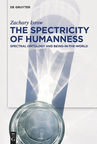 The Spectricity of Humanness: Spectral Ontology and Being-in-the-World