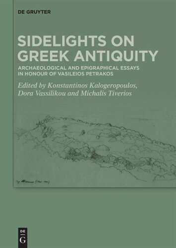 Sidelights on Greek Antiquity: Archaeological and Epigraphical Essays in Honour of Vasileios Petrakos