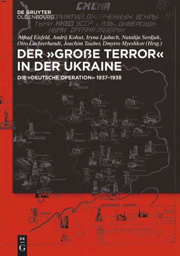 Der ,Große Terror‘ in der Ukraine: Die ,Deutsche Operation‘ 1937-1938