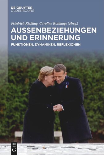 Außenbeziehungen und Erinnerung: Funktionen, Dynamiken, Reflexionen