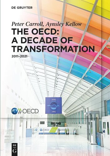 The OECD: A Decade of Transformation: 2011–2021