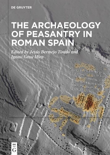 The Archaeology of Peasantry in Roman Spain