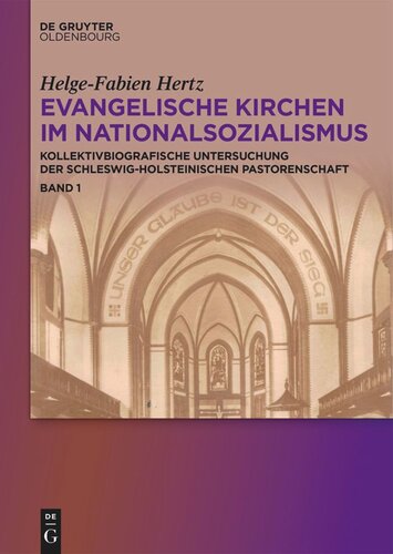 Evangelische Kirchen im Nationalsozialismus: Kollektivbiografische Untersuchung der schleswig-holsteinischen Pastorenschaft