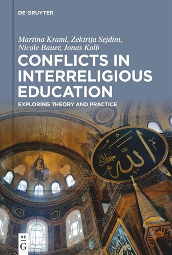 Conflicts in Interreligious Education: Exploring Theory and Practice