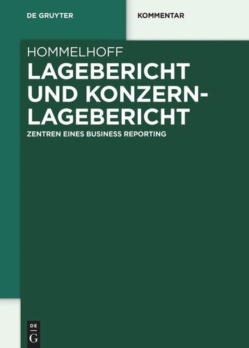 Lagebericht und Konzernlagebericht: Zentren eines Business Reporting