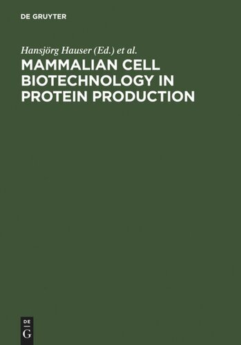 Mammalian Cell Biotechnology in Protein Production