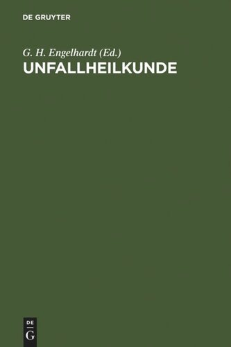 Unfallheilkunde: Ein Leitfaden für Klinik und Praxis