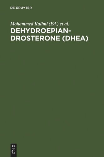 Dehydroepiandrosterone (DHEA): Biochemical, Physiological and Clinical Aspects