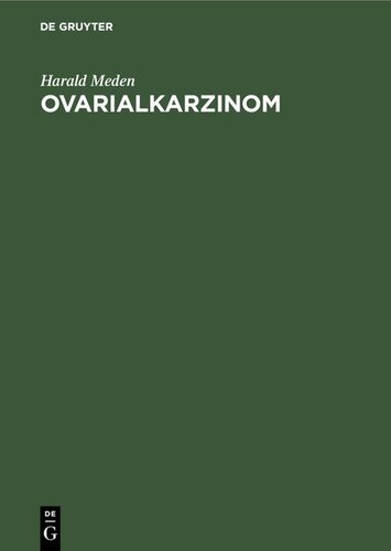 Ovarialkarzinom: Aktuelle Aspekte zur Diagnostik und Therapie in Klinik und Praxis