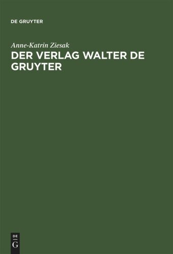 Der Verlag Walter de Gruyter: 1749–1999