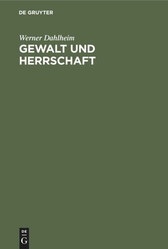 Gewalt und Herrschaft: Das provinziale Herrschaftssystem der römischen Republik