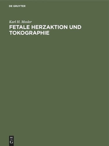 Fetale Herzaktion und Tokographie: Ultrasonographie -  Atlas für die Geburtshilfe