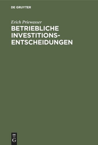 Betriebliche Investitionsentscheidungen