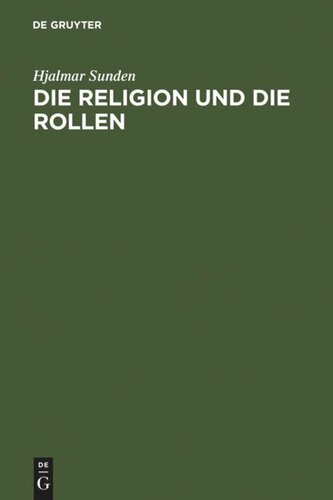 Die Religion und die Rollen: Eine psychologische Untersuchung der Frömmigkeit