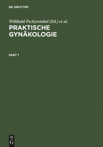 Praktische Gynäkologie: für Studium, Klinik und Praxis