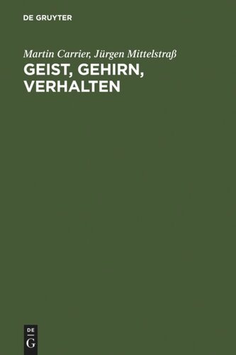 Geist, Gehirn, Verhalten: Das Leib-Seele-Problem und die Philosophie der Psychologie