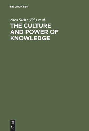 The Culture and Power of Knowledge: Inquiries into Contemporary Societies