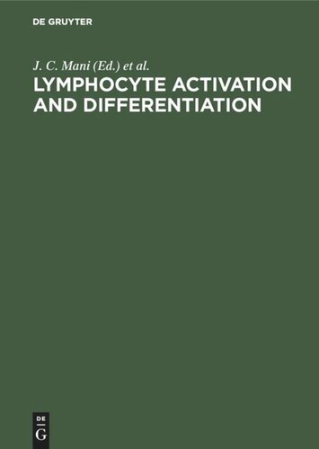 Lymphocyte Activation and Differentiation: Fundamental and Clinical Aspects. Proceedings of the 18th International Leucocyte Culture Conference. La Grande Motte, France, June 19–24, 1987