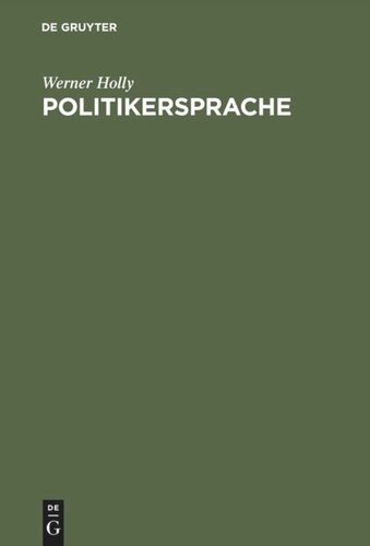 Politikersprache: Inszenierungen und Rollenkonflikte im informellen Sprachhandeln eines Bundestagsabgeordneten