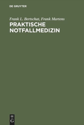 Praktische Notfallmedizin: Leitsymptome und Behandlung