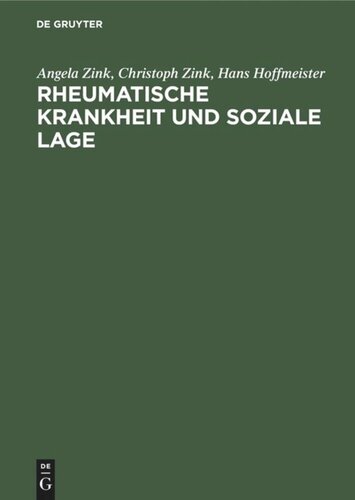 Rheumatische Krankheit und soziale Lage: Eine empirische Studie aus dem Institut für Sozialmedizin und Epidemiologie des Bundesgesundheitsamtes