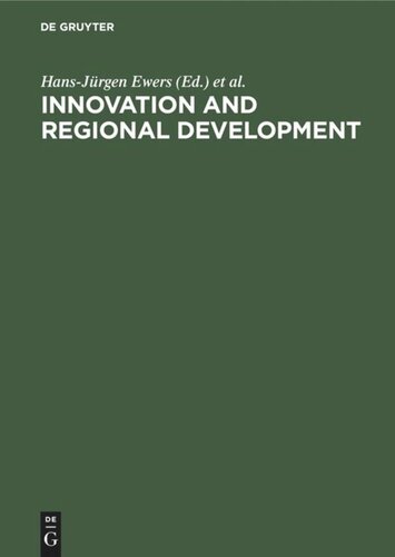 Innovation and Regional Development: Strategies, Instruments and Policy Coordination. Proceedings of the Fifth International Conference on Innovation and Regional Development held in Berlin, December 1–2, 1988