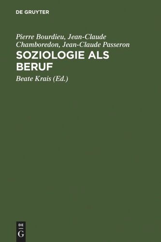 Soziologie als Beruf: Wissenschaftstheoretische Voraussetzung soziologischer Erkenntnisse