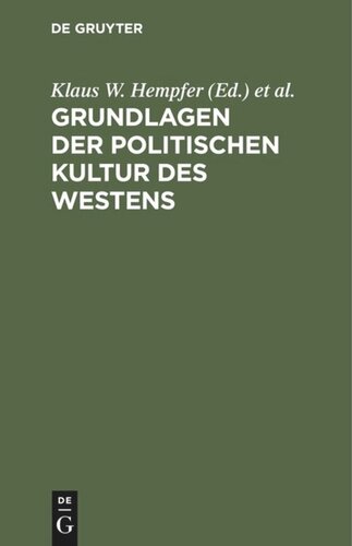 Grundlagen der politischen Kultur des Westens: Ringvorlesung an der Freien Universität Berlin im Sommersemester 1986